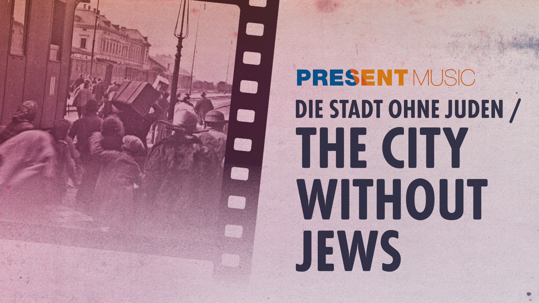 Present Music The City Without Jews